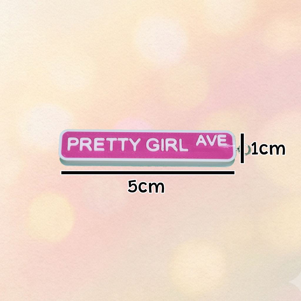 "Pretty Girl Avenue" Keychain