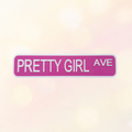 "Pretty Girl Avenue" Street Sign Wallhang